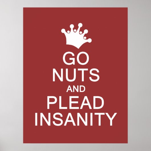 GO NUTS benutzerdefiniertes Farbposter Poster (Vorne)