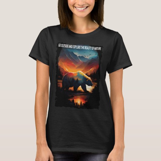 Go Outside And Explore The Beauty Of Nature hiking T-Shirt (Vorderseite)