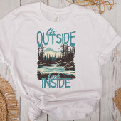 "Go Outside Look Inside" Bergflusenlandschaft T-Shirt