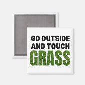 GO OUTSIDE TOUCH GRASS Funny Spaß Magnet (Vorderseite/Rückseite)