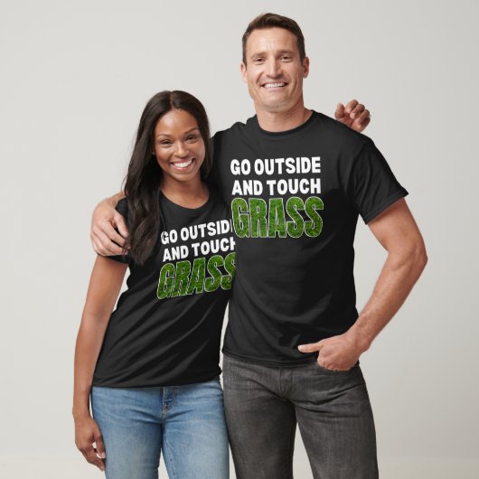 GO OUTSIDE TOUCH GRASS Funny Spaß T-Shirt (Unisex)