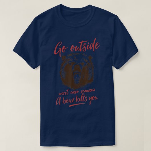 Go Outside Worst Case Szenario Ein Bär tötet Sie V T-Shirt (Design vorne)