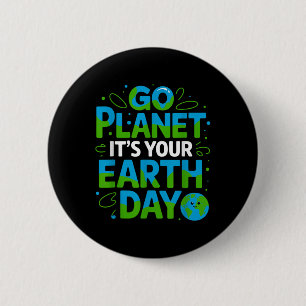 Go Planet Ihr erdtägliches Öko-freundliches Design Button