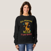 Go planet it's your earth day cute giraffe sweatshirt (Vorne ganz)