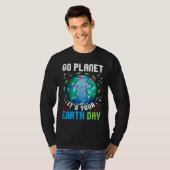 Go Planet It's Your Earth Day Restore Earth Planet T-Shirt (Vorne ganz)