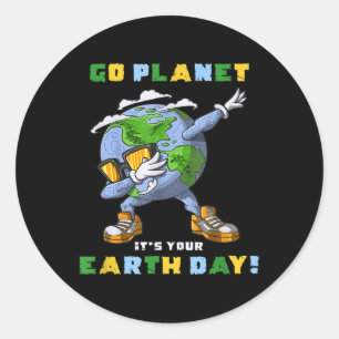 Go Planet seinen Tag der Erde berauben Geschenk fü Runder Aufkleber