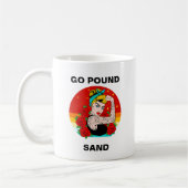 Go Pound Sand - Mama Flexodruck Kaffeetasse (Links)