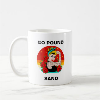 Go Pound Sand - Mama Flexodruck Kaffeetasse