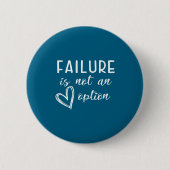 Go Red - Failure Is Not An Option  Button (Vorderseite)