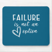 Go Red - Failure Is Not An Option Mousepad (Vorne)