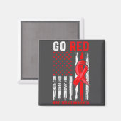 Go Red Heart Disease Suprt Flag - Heart Disease Aw Magnet (Vorderseite/Rückseite)