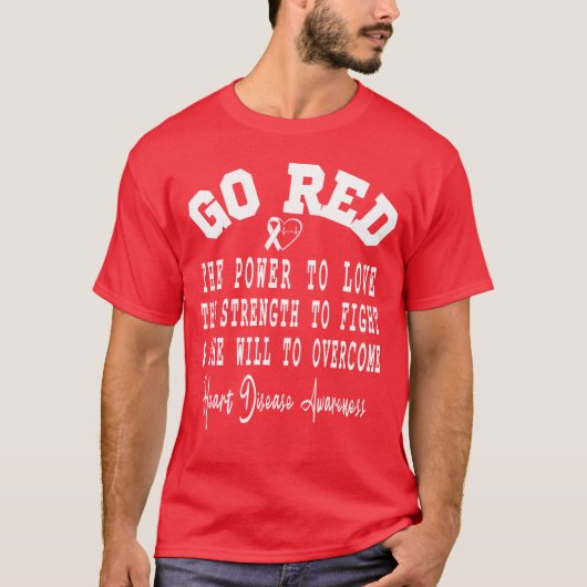 Go Red Quote Heart Disease Awareness Monatsgeschen T-Shirt (Vorderseite)