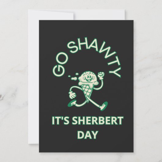 Go Shawty, es ist Sherbert Day Einladung (Vorderseite)