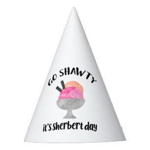 Go Shawty, es ist Sherbert Day Geburtstag Partyhütchen