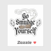 Go Smudge Sie selbst Funny Vinyl Aufkleber (Blatt)