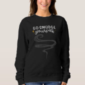 Go Smudge Yourself, Sage Magic, Funny, Samhain Pag Sweatshirt (Vorderseite)