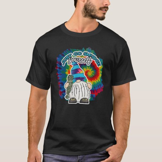 Go Smudge Yourself Smudging Tie Dye Gnome T-Shirt (Vorderseite)