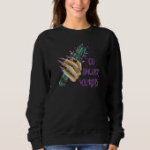 Go Smudge Yourself Sweatshirt (Vorderseite)