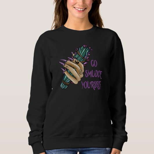 Go Smudge Yourself Sweatshirt (Vorderseite)