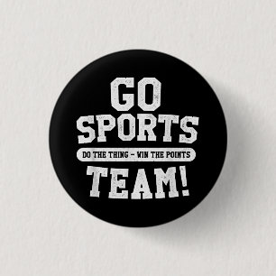 Go Sport Team! Funny Sports Button