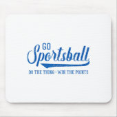 Go Srtsball! Do The Thing Win The Ints - Funny Srt Mousepad (Vorne)