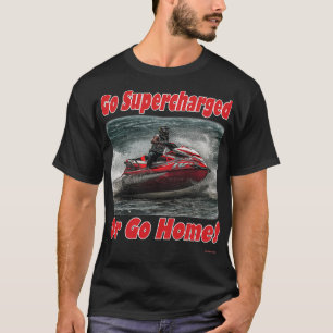 Go-Supercharge-Shirt T-Shirt