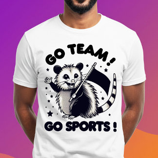 Go Team! Geh Sport! T-Shirt