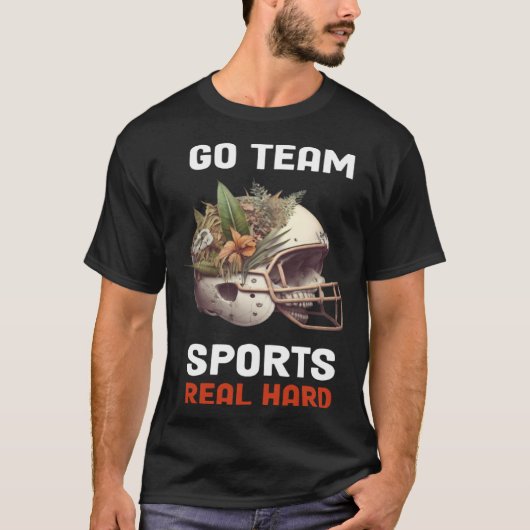 Go Team Sports Real Hard  5 T-Shirt (Vorderseite)
