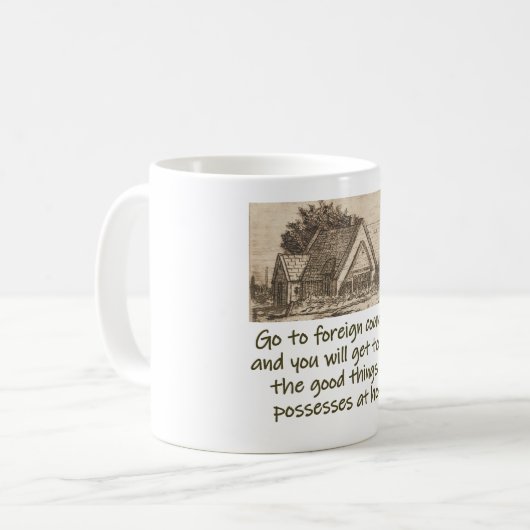 Go To Foreign Countries - Home Quote Kaffeetasse (Vorderseite Links)