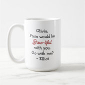 Go to Prom with me? Promposal Photo  Kaffeetasse (Links)
