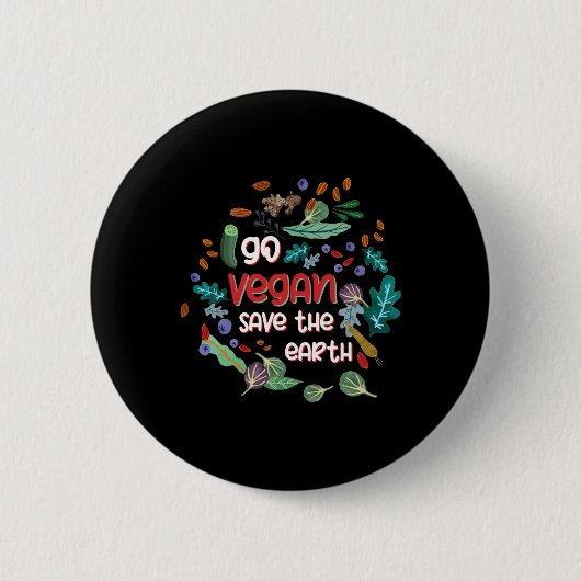 Go Vegan Rett the Earth Button (Vorderseite)