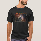 GO WEBB GO Webb Space Telescope New Tarantula Nebu T-Shirt (Vorderseite)