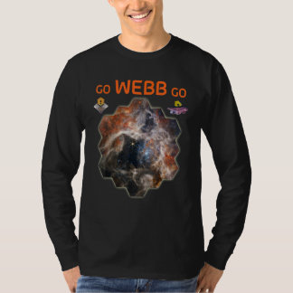 GO  WEBB  GO  Webb Weltraumteleskop Neue Tarantel  T-Shirt