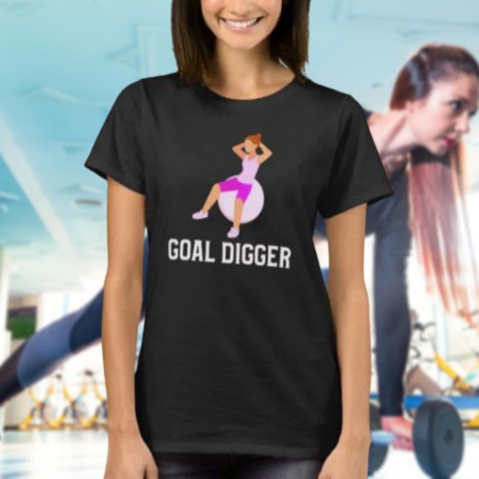 Goal Digger-Fitness T-Shirt