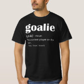Goalie Definition T-Shirt (Vorderseite)