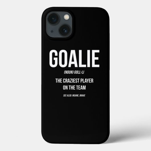 Goalie Gear Goalkeeper Definition Funny Soccer Hoc Case-Mate iPhone Hülle (Rückseite)
