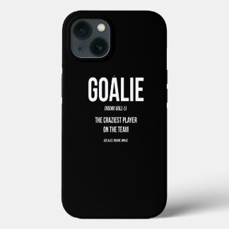 Goalie Gear Goalkeeper Definition Funny Soccer Hoc iPhone 13 Hülle