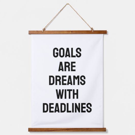 Goals Are Dreams with Deadlines Black and White Wandteppich Mit Holzrahmen (Vorderseite)