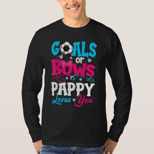 Goals Or Bow Keeper Of Gender Pappy Loves You Reve T-Shirt (Vorderseite)