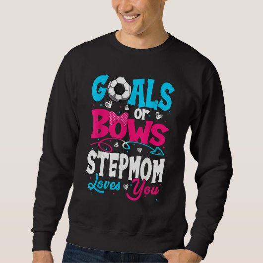 Goals Or Bow Keeper Of Gender Stepmom Loves You Re Sweatshirt (Vorderseite)