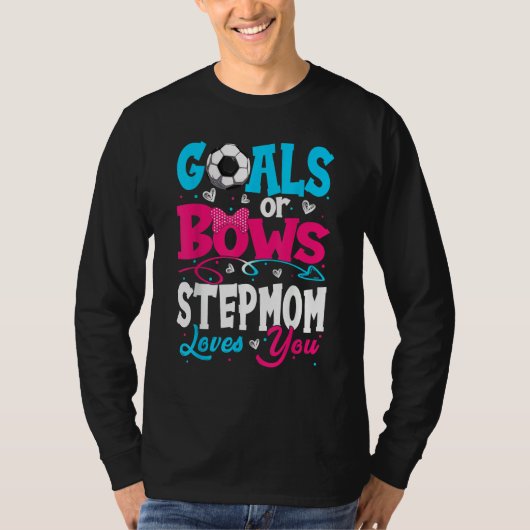Goals Or Bow Keeper Of Gender Stepmom Loves You Re T-Shirt (Vorderseite)