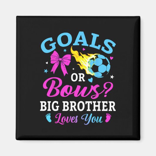 Goals Or Bows Big Brother Loves You Soccer Gender Magnet (Vorne)
