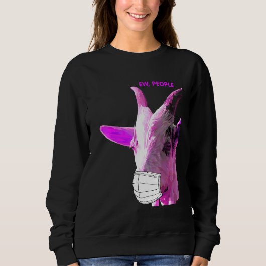 Goat Ew People Sweatshirt (Vorderseite)