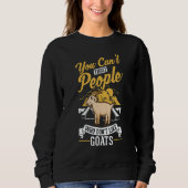 Goat Farmer Goat Keeper Goatherd 1 Sweatshirt (Vorderseite)