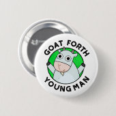 Goat Forth Young Man Funny Animal Pub Button (Vorne & Hinten)