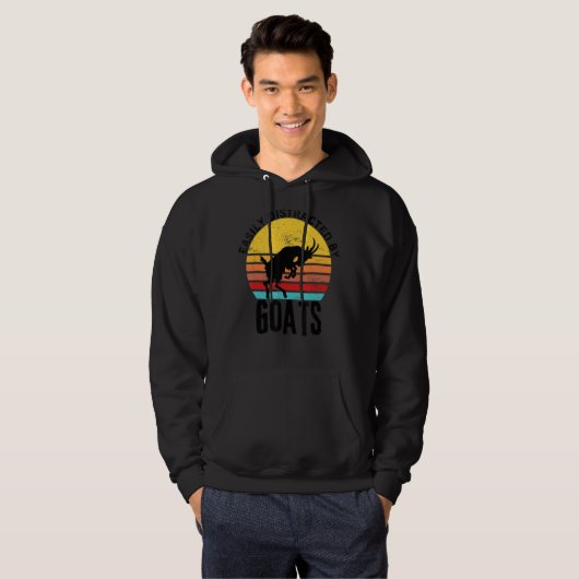 Goat Quote Easily Distracted By Goats Cute Goat Hoodie (Vorne ganz)