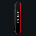 "GOAT" Skateboard, schwarz und rot, benutzerdefini Skateboard<br><div class="desc">Skateboard mit dem Akronym "GOAT" für "Bestste aller Zeiten" schwarz und rot mit Streifen</div>