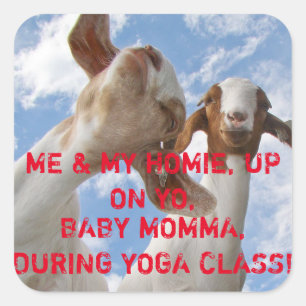 Goat Yoga Wise Cracks Quadratischer Aufkleber