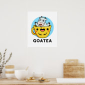 Goatea Funny Goat Tea Pun Poster (Küche)