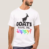 GOATS machen mich glücklich T-Shirt (Vorderseite)